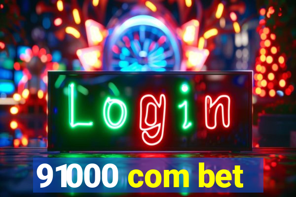 91000 com bet